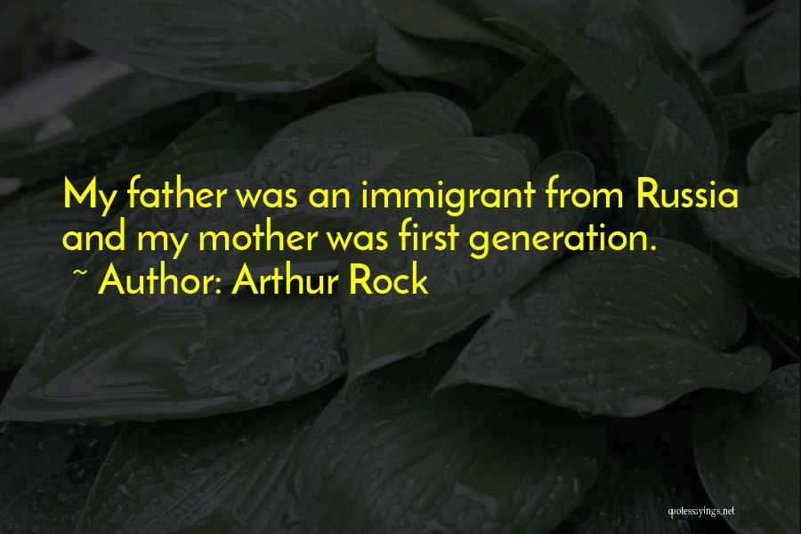 Arthur Quotes By Arthur Rock