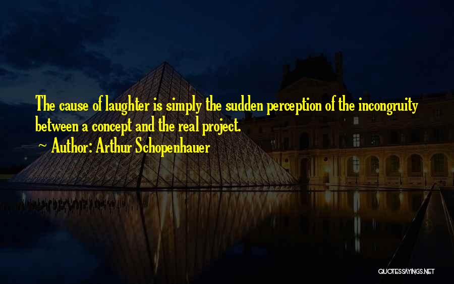 Arthur Quotes By Arthur Schopenhauer