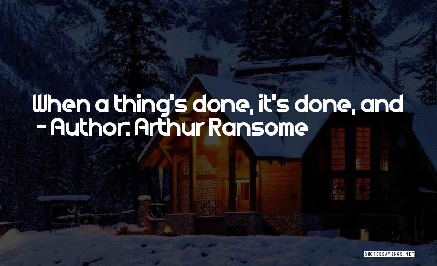 Arthur Ransome Quotes 2242402