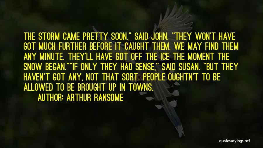 Arthur Ransome Quotes 944259