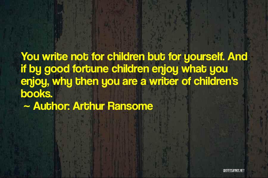 Arthur Ransome Quotes 997235