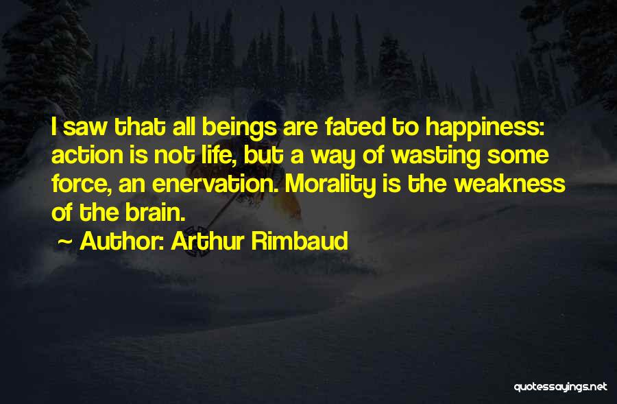 Arthur Rimbaud Quotes 579917