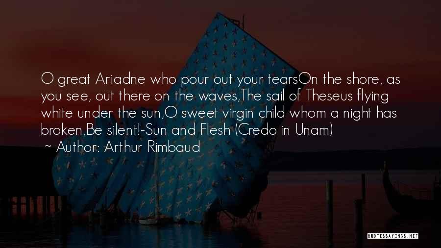 Arthur Rimbaud Quotes 609090