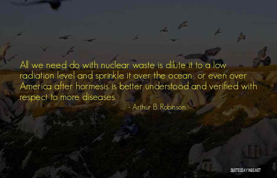 Arthur Robinson Quotes By Arthur B. Robinson Arthur Robinson Quotes By Arthur B. Robinson