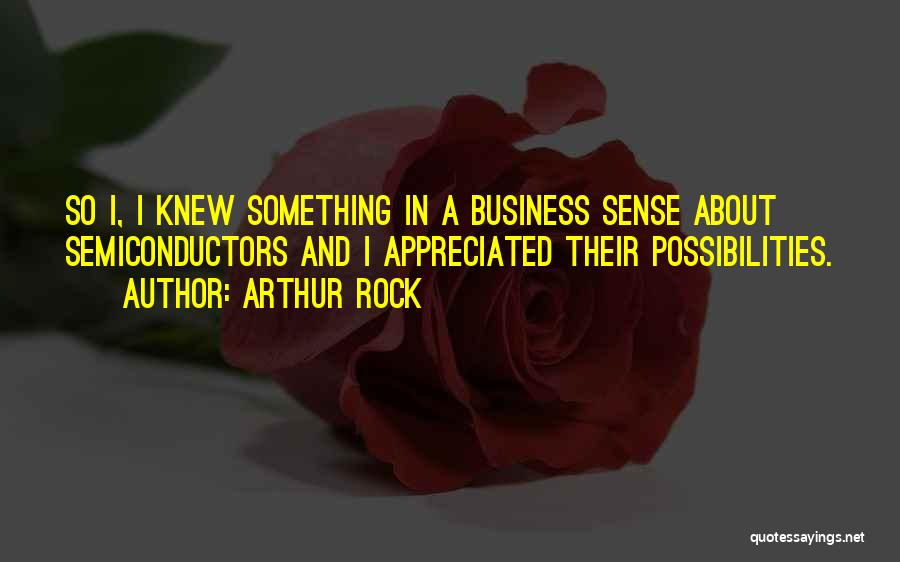 Arthur Rock Quotes 1035036