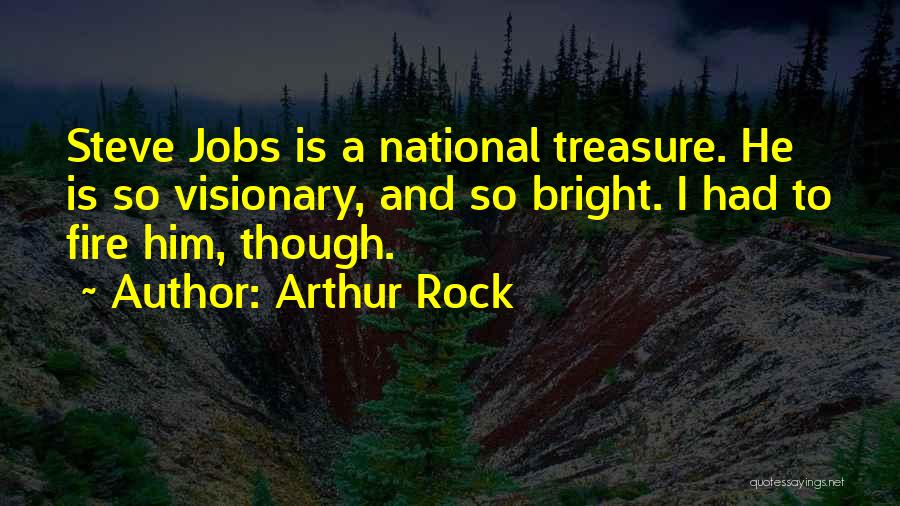 Arthur Rock Quotes 1538292