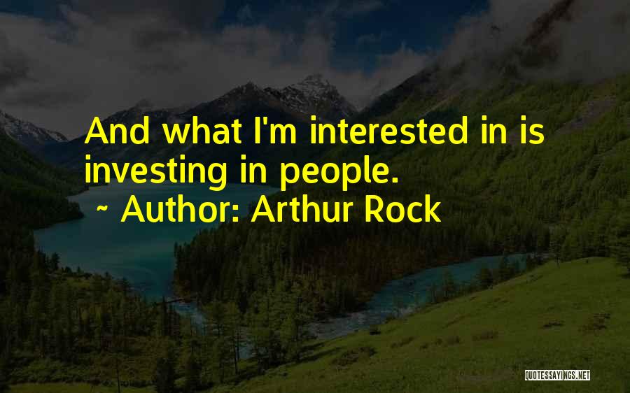 Arthur Rock Quotes 1643592