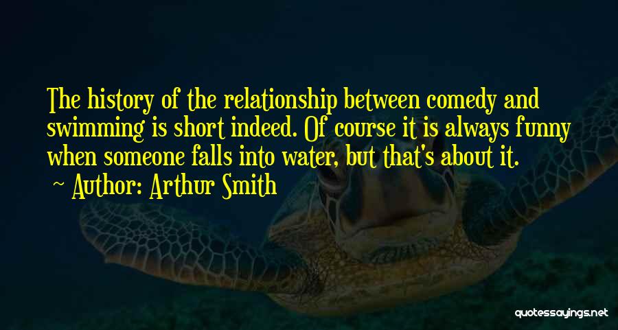 Arthur Smith Quotes 1540636