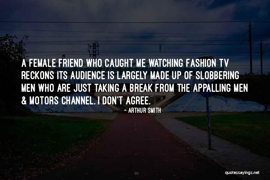 Arthur Smith Quotes 2045543