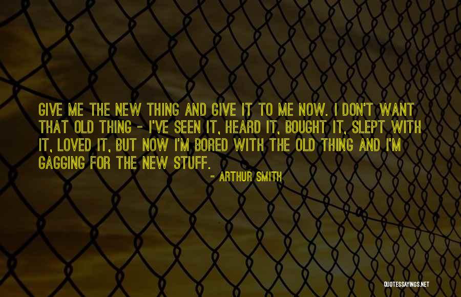 Arthur Smith Quotes 229424