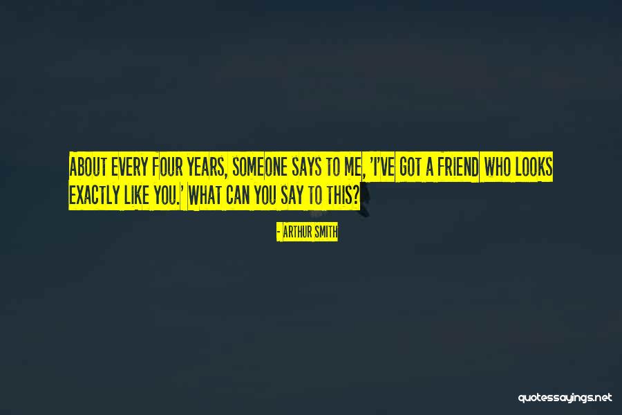 Arthur Smith Quotes 890716 Arthur Smith Quotes 890716