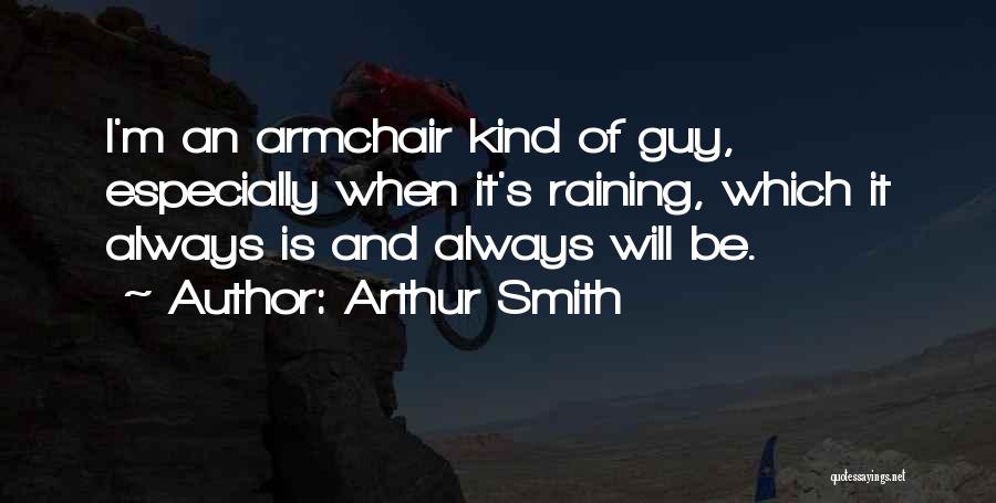 Arthur Smith Quotes 932237