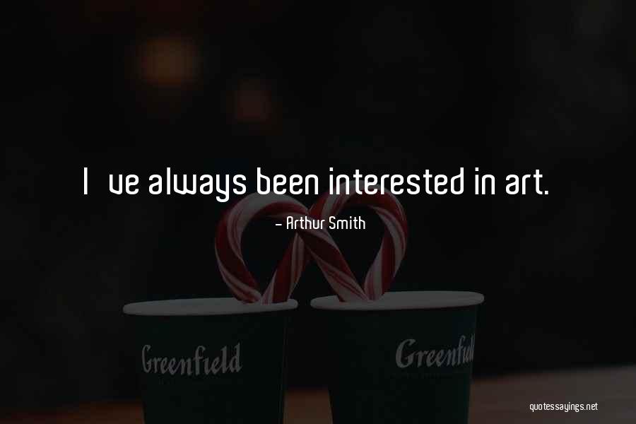 Arthur Smith Quotes 963267 Arthur Smith Quotes 963267