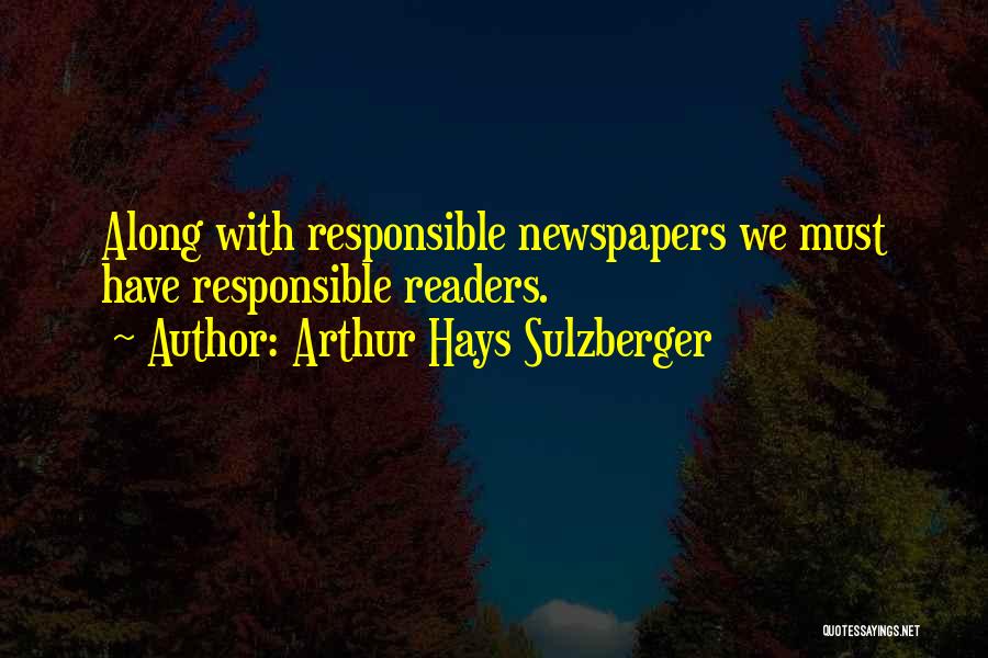 Arthur Sulzberger Quotes By Arthur Hays Sulzberger