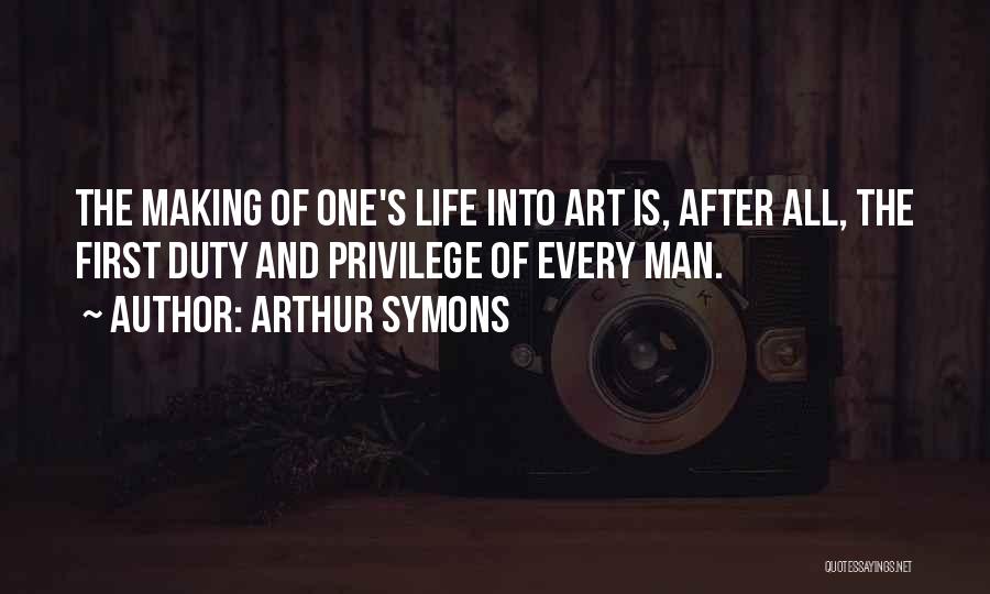 Arthur Symons Quotes 505659