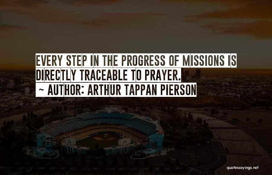 Arthur Tappan Quotes By Arthur Tappan Pierson