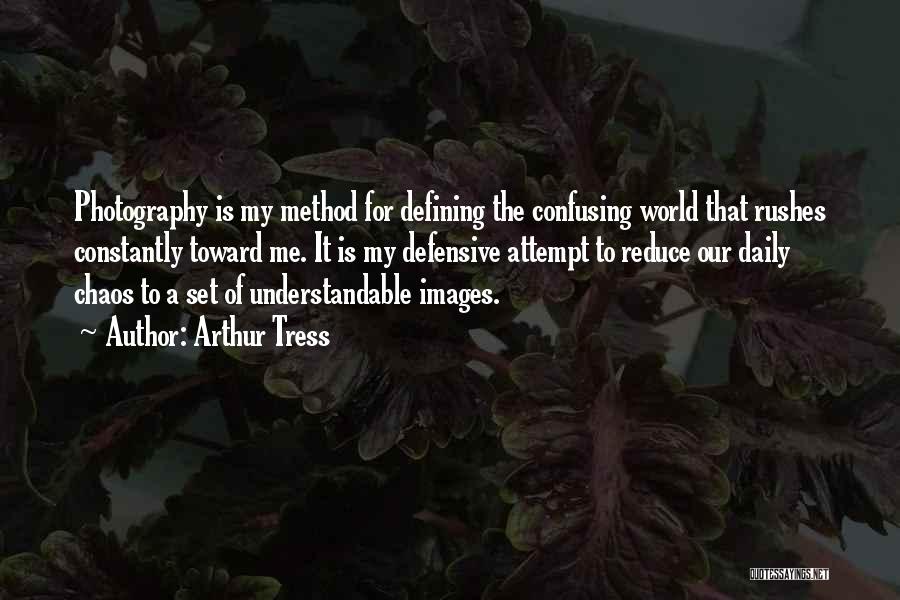 Arthur Tress Quotes 1570590