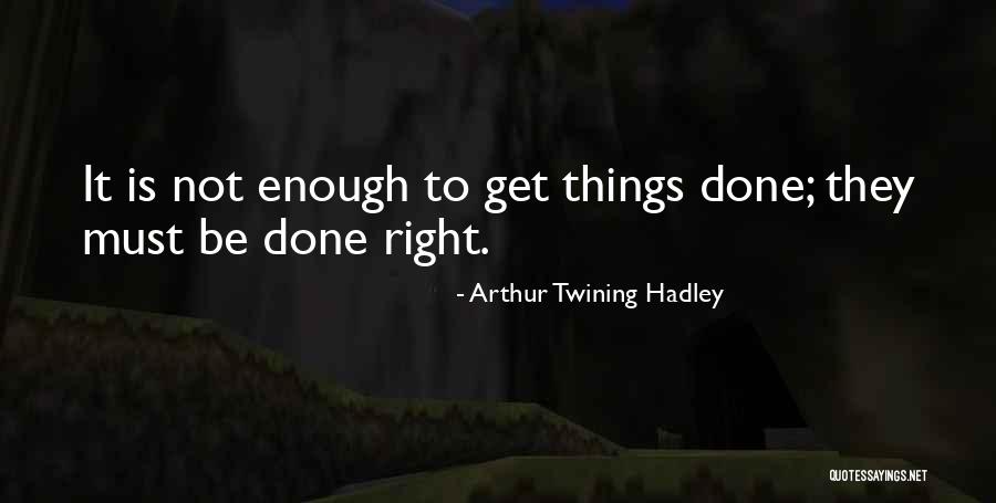 Arthur Twining Hadley Quotes 1062249