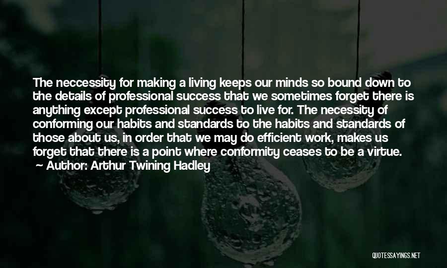 Arthur Twining Hadley Quotes 2202369