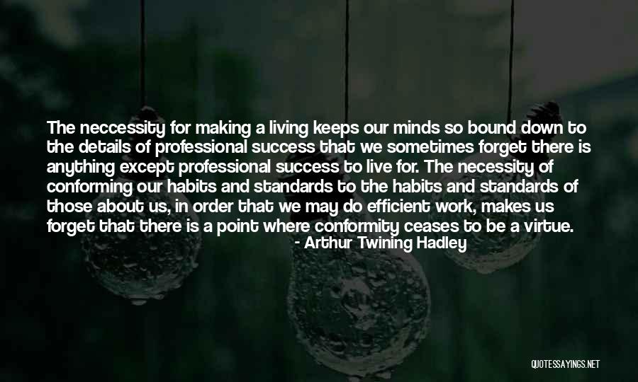 Arthur Twining Hadley Quotes 2202369