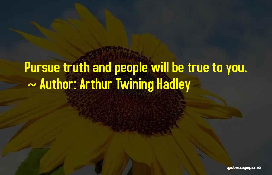 Arthur Twining Hadley Quotes 303280