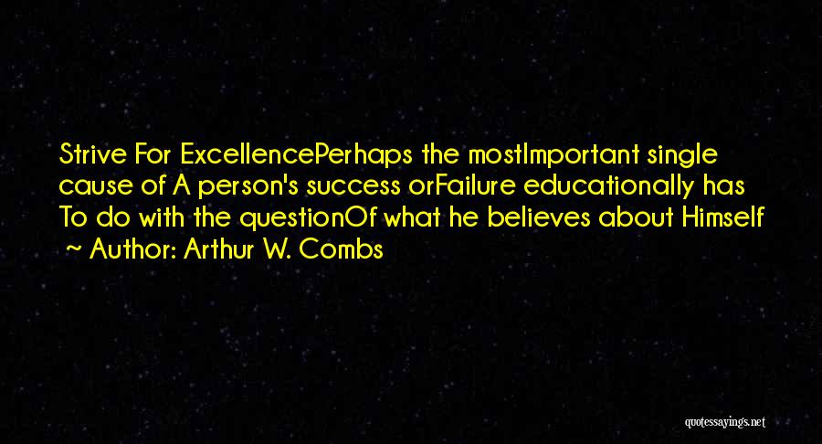 Arthur W. Combs Quotes 1826740