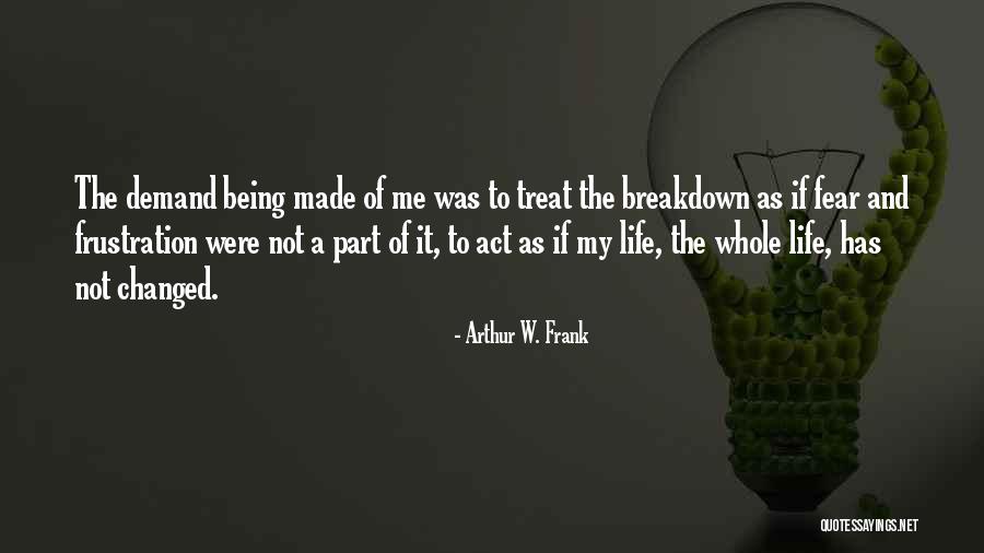 Arthur W. Frank Quotes 609238 Arthur W. Frank Quotes 609238