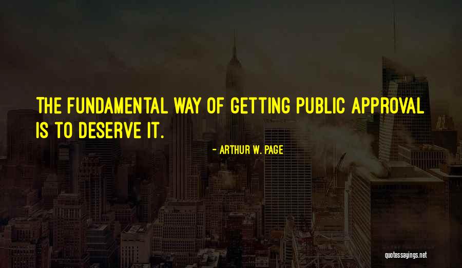 Arthur W. Page Quotes 1756754