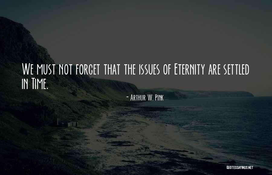 Arthur W. Pink Quotes 1183054
