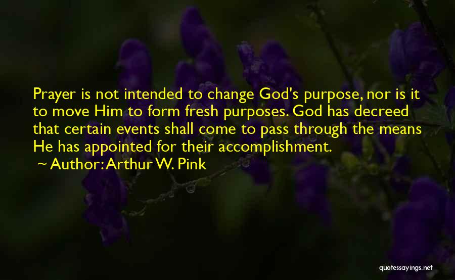 Arthur W. Pink Quotes 1634887