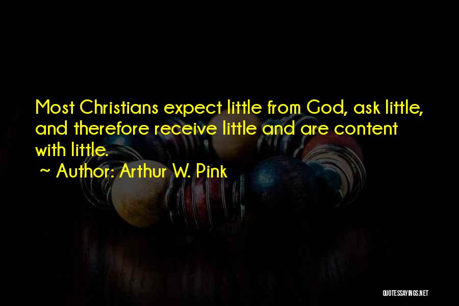 Arthur W. Pink Quotes 1835051