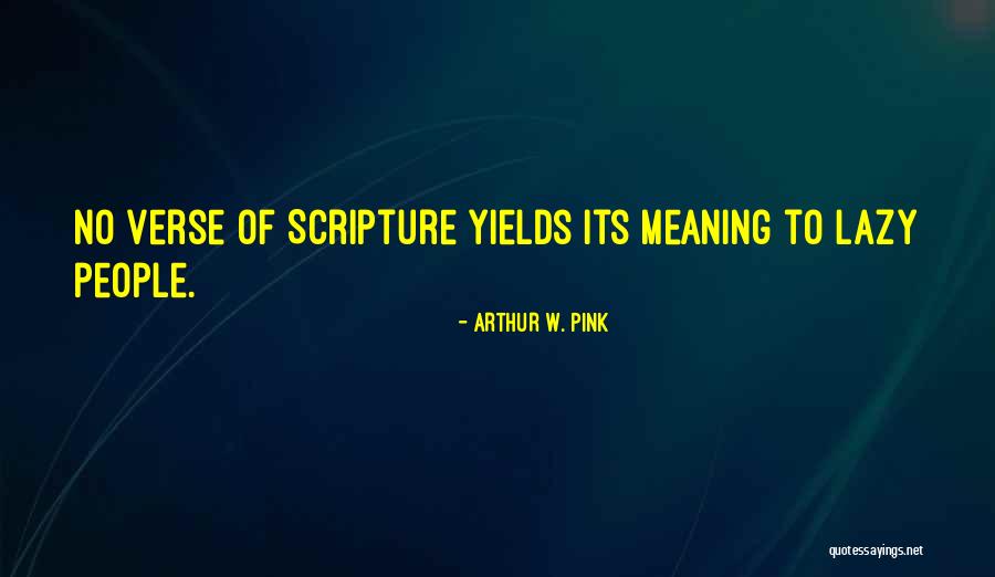 Arthur W. Pink Quotes 1889233