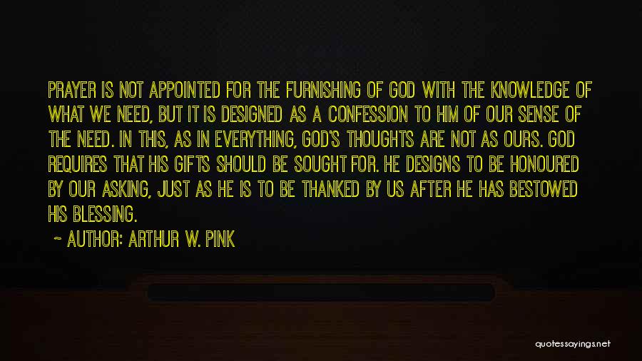 Arthur W. Pink Quotes 2145919