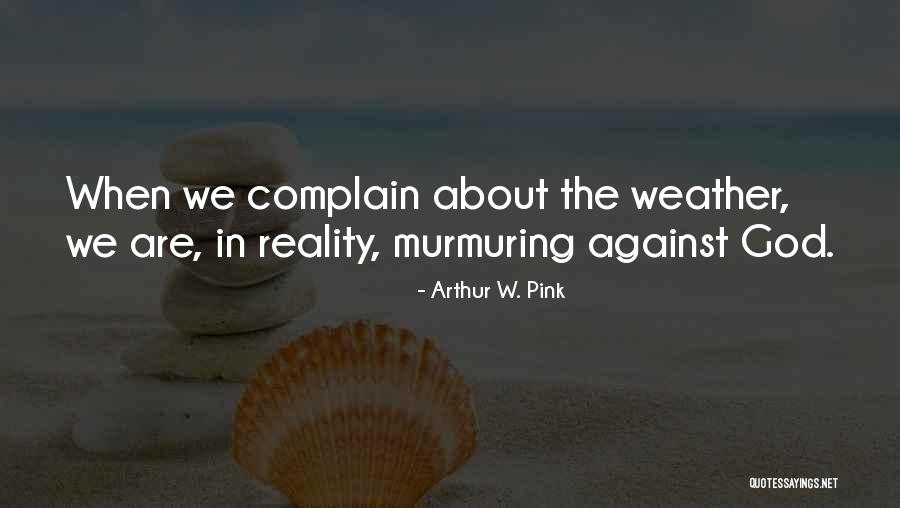 Arthur W. Pink Quotes 700108