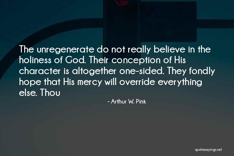 Arthur W. Pink Quotes 946872