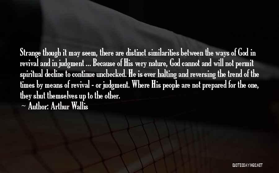 Arthur Wallis Quotes 1664150