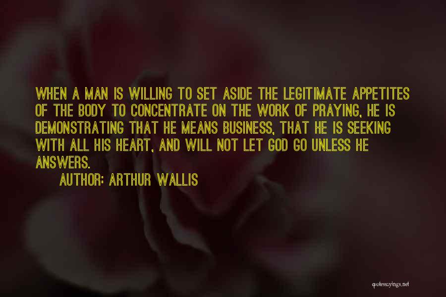 Arthur Wallis Quotes 570815