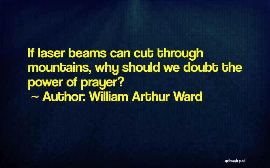 Arthur Ward Quotes By William Arthur Ward