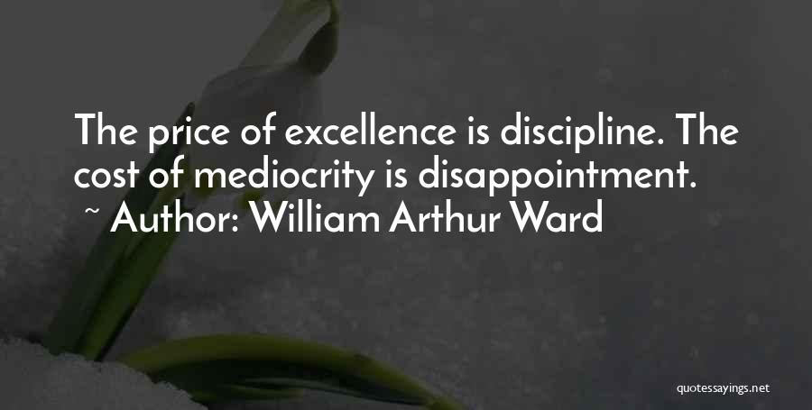 Arthur Ward Quotes By William Arthur Ward