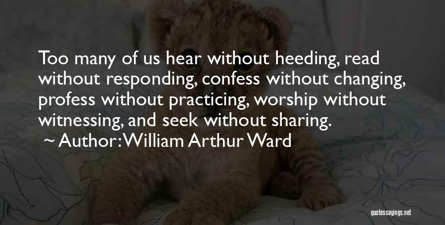 Arthur Ward Quotes By William Arthur Ward