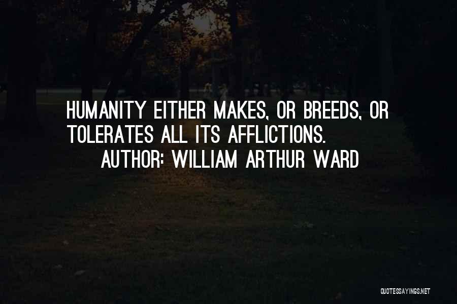 Arthur Ward Quotes By William Arthur Ward