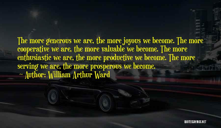 Arthur Ward Quotes By William Arthur Ward