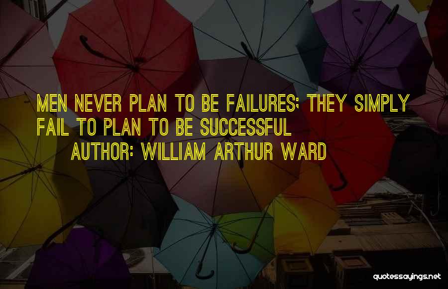 Arthur Ward Quotes By William Arthur Ward