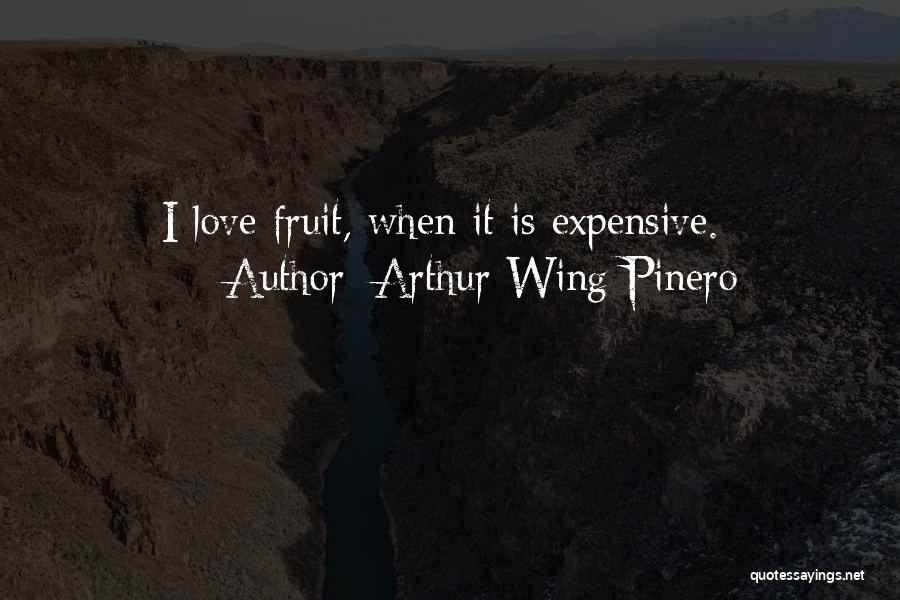 Arthur Wing Pinero Quotes 1714374