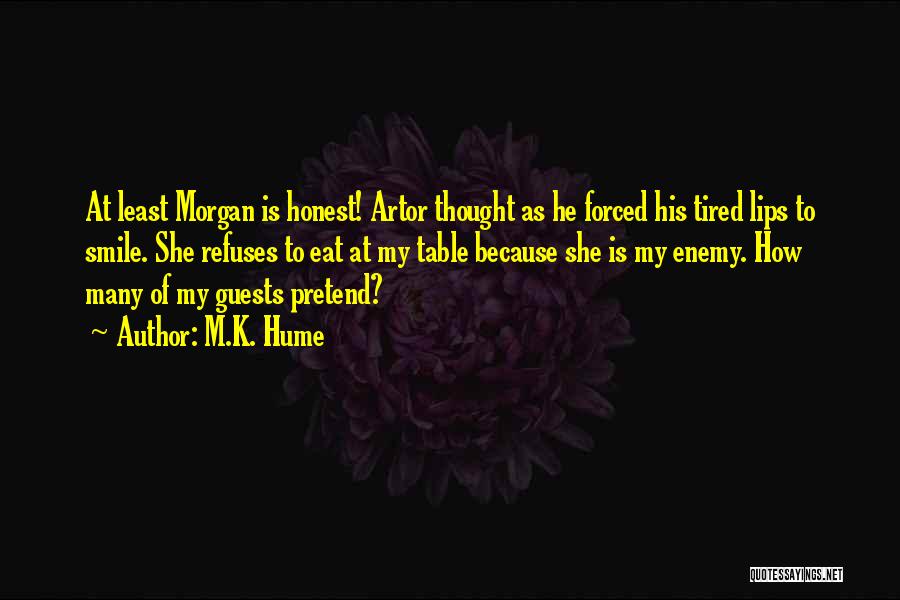 Arthurian Legend Quotes By M.K. Hume