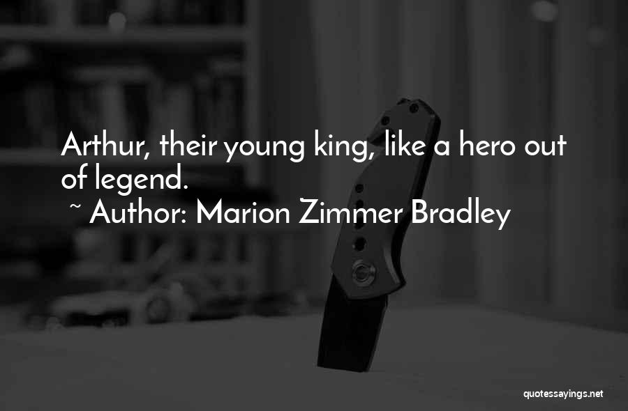 Arthurian Legend Quotes By Marion Zimmer Bradley