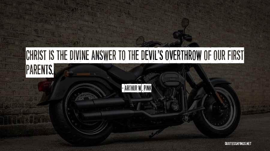 Arthur's Quotes By Arthur W. Pink Arthur's Quotes By Arthur W. Pink