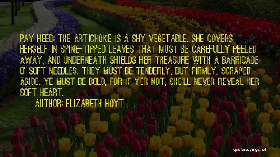 Artichoke's Heart Quotes By Elizabeth Hoyt