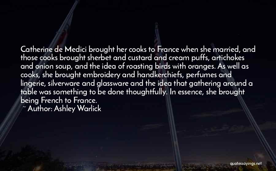 Artichokes Quotes By Ashley Warlick