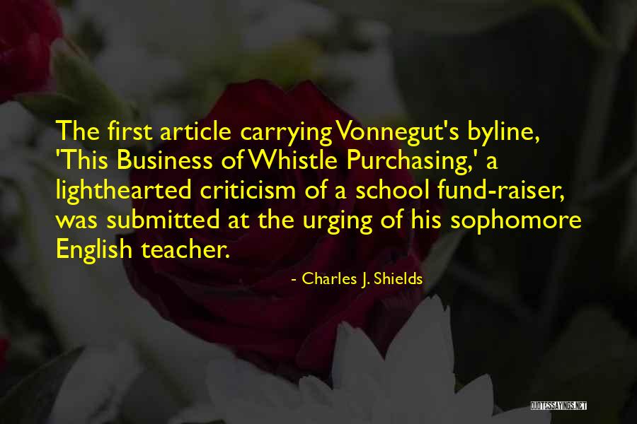 Article For School Quotes By Charles J. Shields Article For School Quotes By Charles J. Shields
